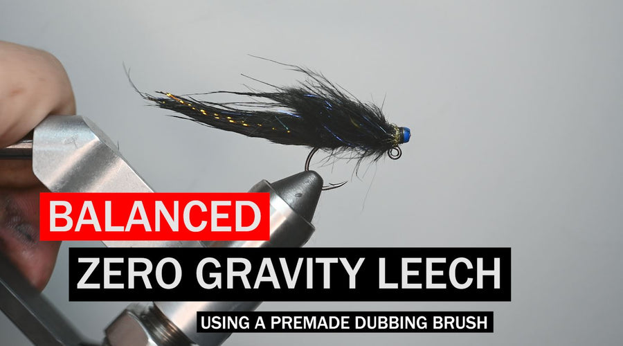 Zero Gravity Balanced Leech using a Dubbing Brush Fly Pattern Tutorial