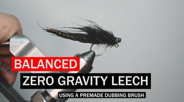 Zero Gravity Balanced Leech using a Dubbing Brush Fly Pattern Tutorial